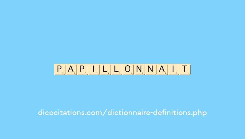 papillonnait
