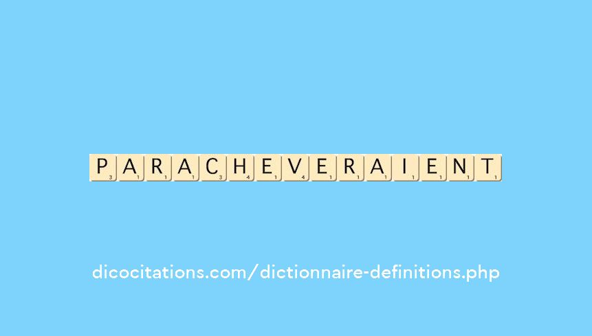 paracheveraient paracheveraient