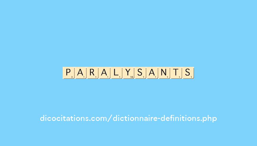 paralysants paralysants