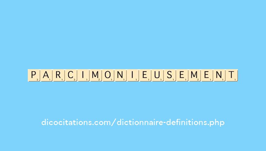parcimonieusement