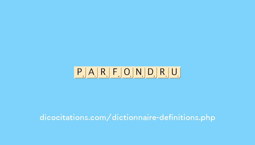 parfondru