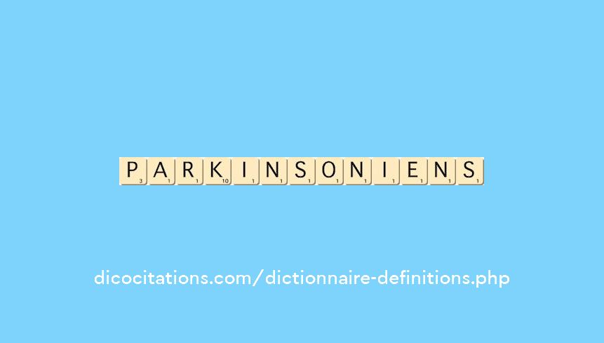 parkinsoniens parkinsoniens