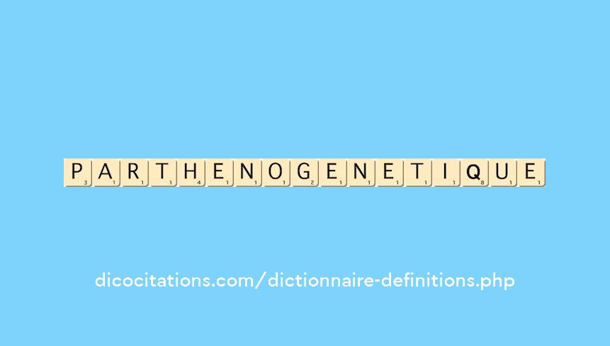 parthenogenetique