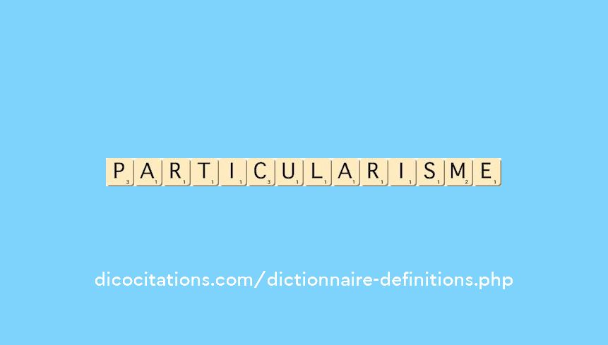 particularisme particularisme