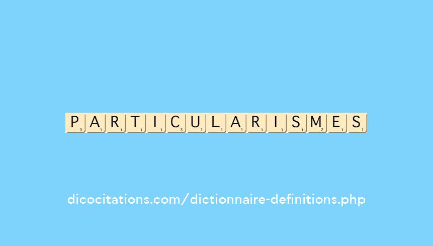 particularismes particularismes