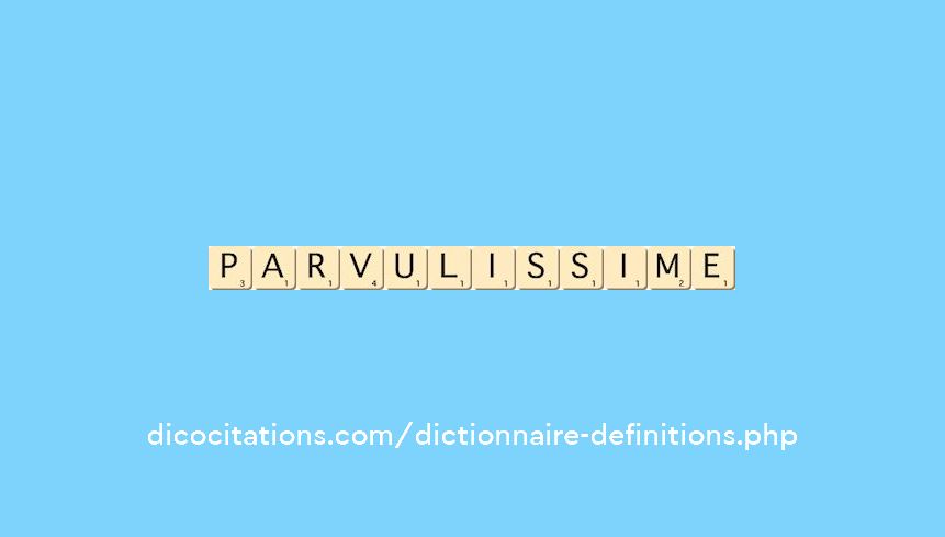 parvulissime