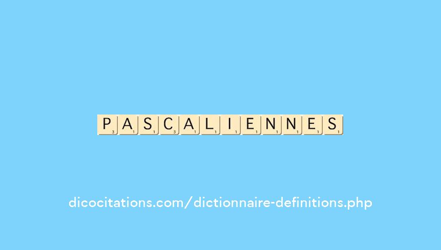 pascaliennes pascaliennes