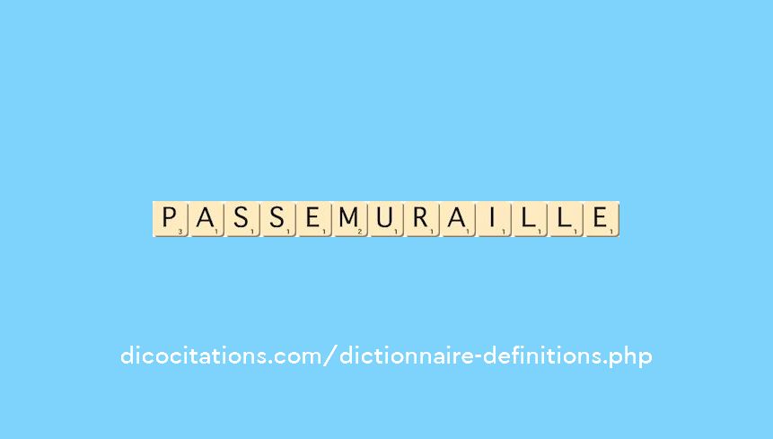 passe-muraille passe-muraille