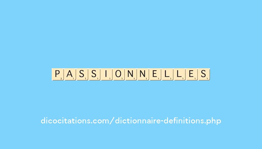 passionnelles