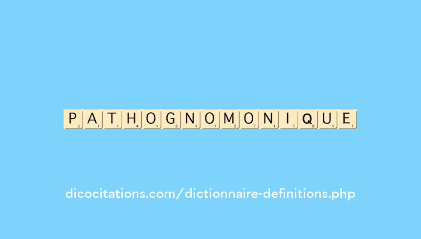 pathognomonique