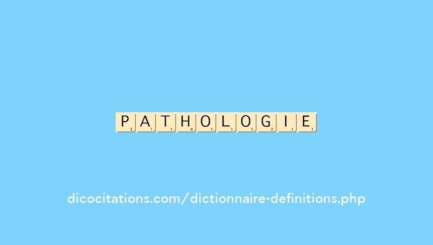 pathologie pathologie