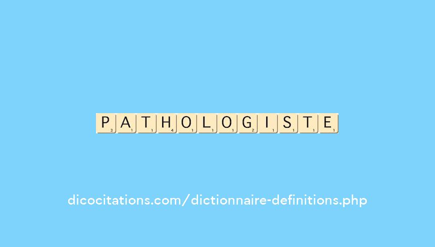 pathologiste