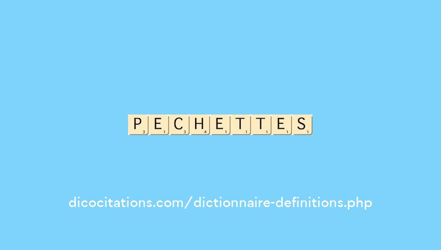 pechettes