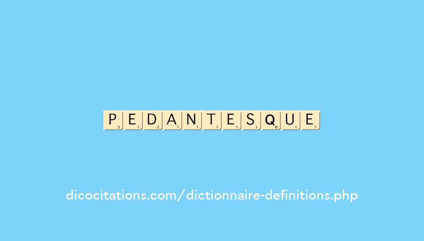 pedantesque