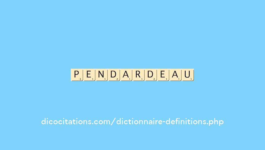 pendardeau