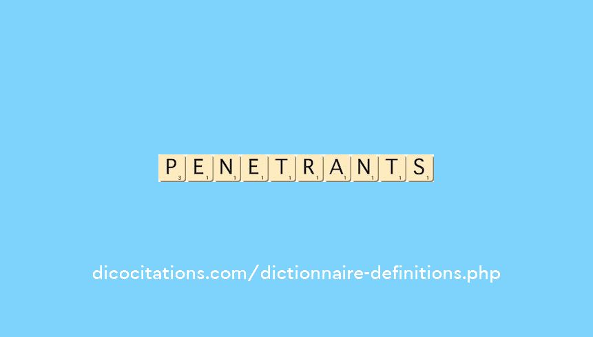 penetrants penetrants