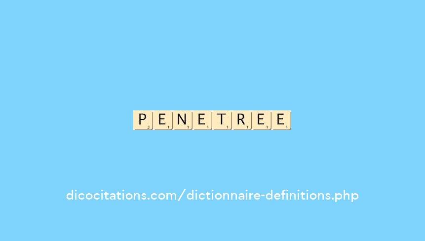 penetree