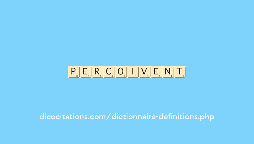 percoivent percoivent