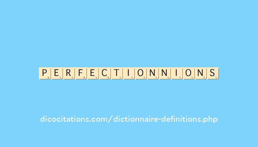 perfectionnions perfectionnions