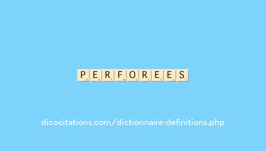 perforees perforees