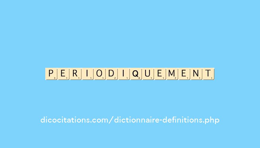 periodiquement periodiquement