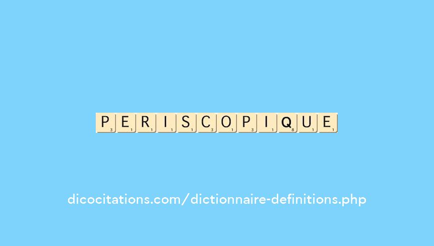 periscopique periscopique