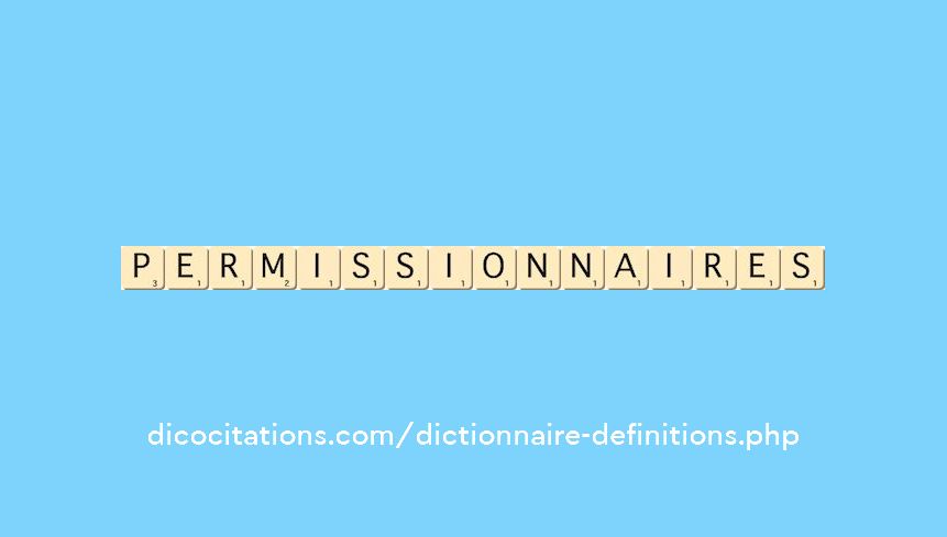 permissionnaires permissionnaires