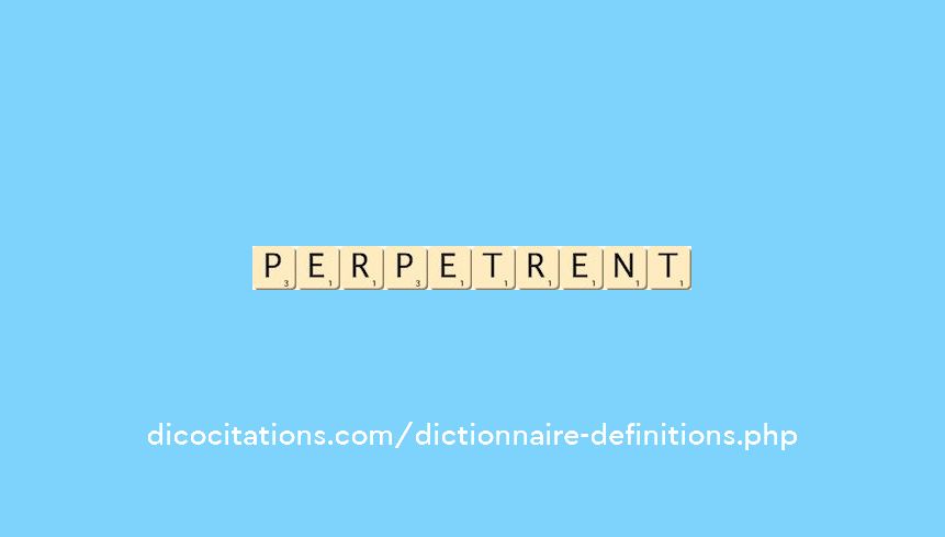 perpetrent perpetrent
