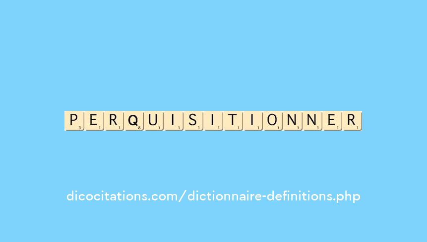 perquisitionner