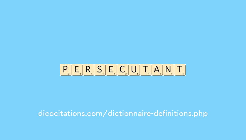persecutant persecutant