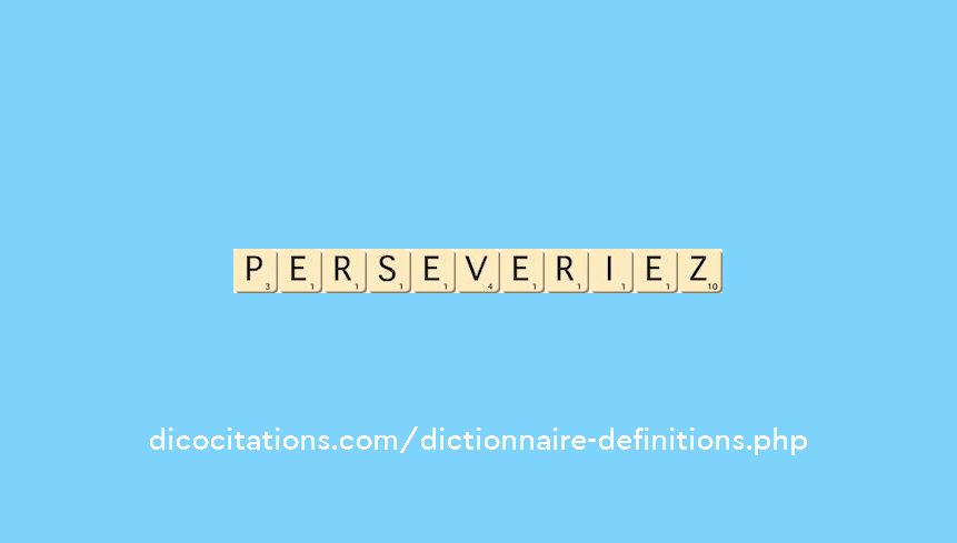 perseveriez perseveriez
