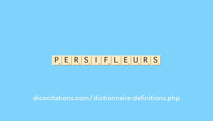 persifleurs persifleurs