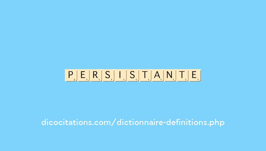 persistante persistante