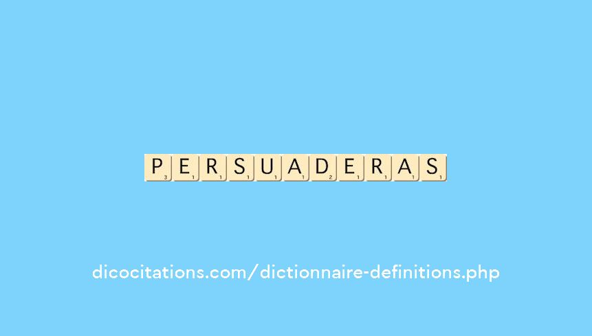 persuaderas persuaderas