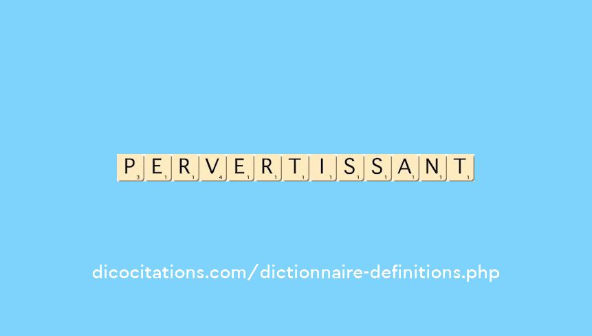 pervertissant pervertissant