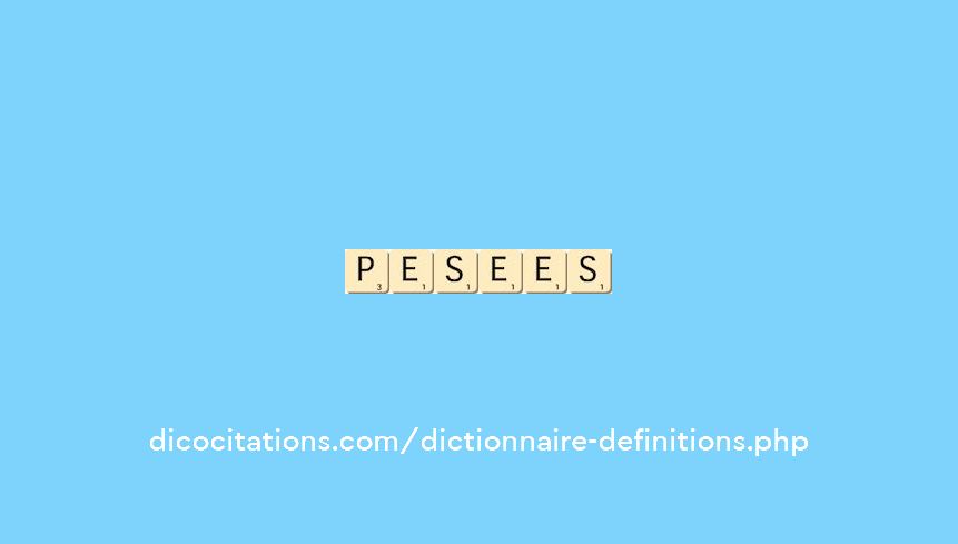 pesees pesees