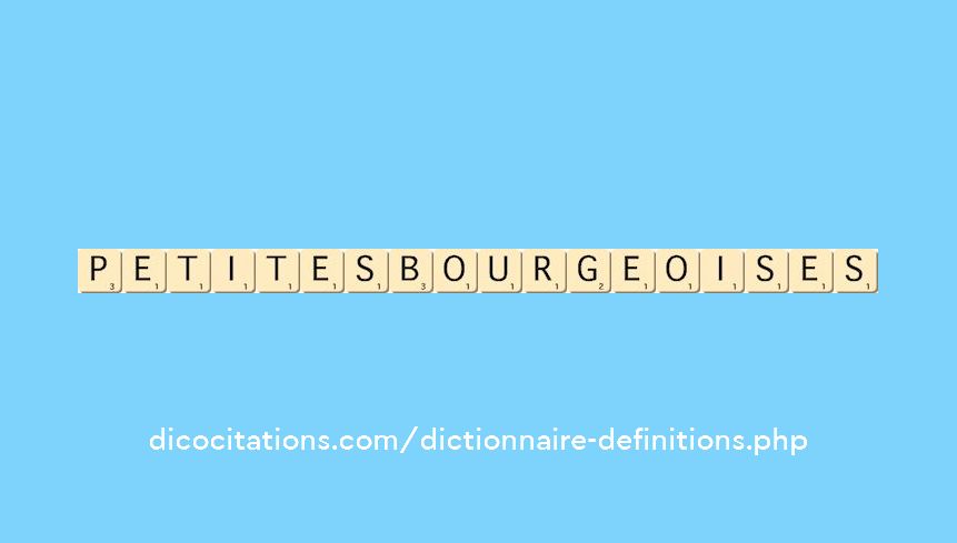 petites-bourgeoises petites-bourgeoises