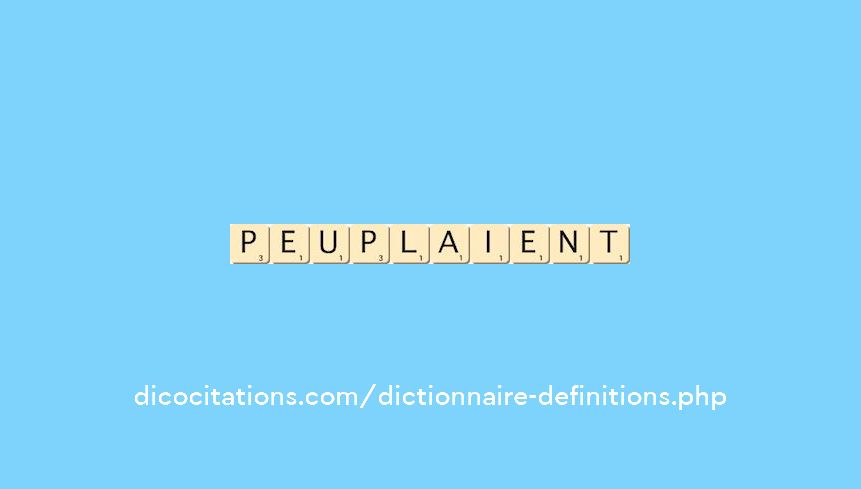 peuplaient