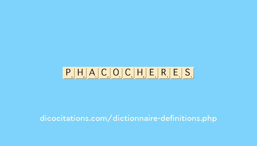 phacocheres phacocheres