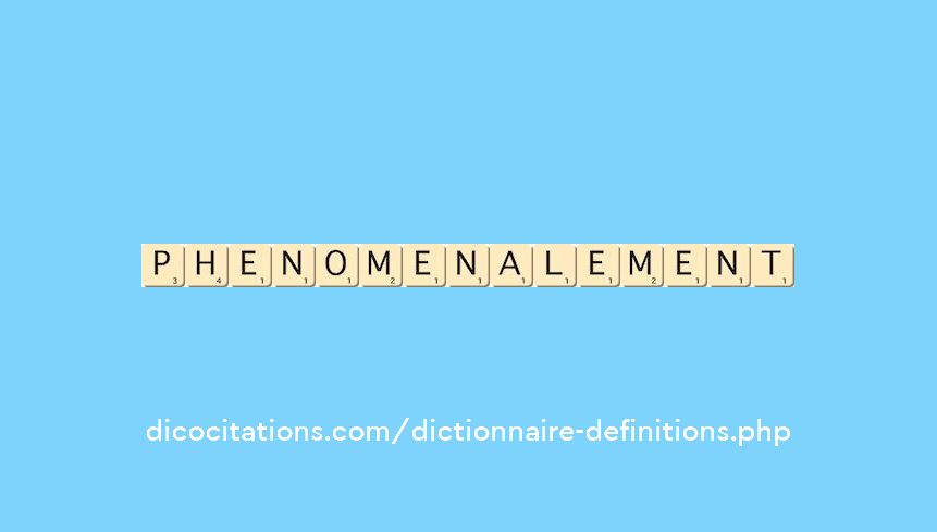 phenomenalement phenomenalement