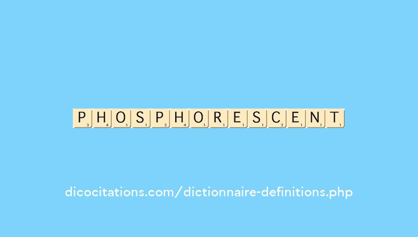 phosphorescent phosphorescent