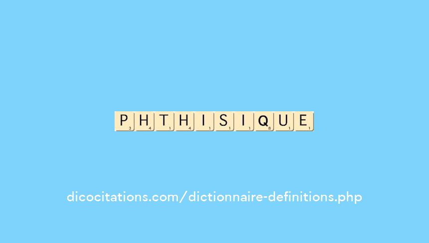phthisique