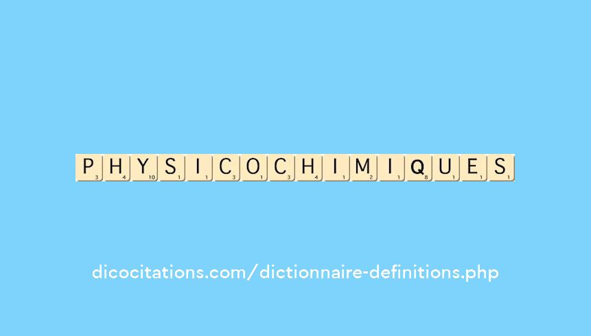 physico-chimiques physico-chimiques