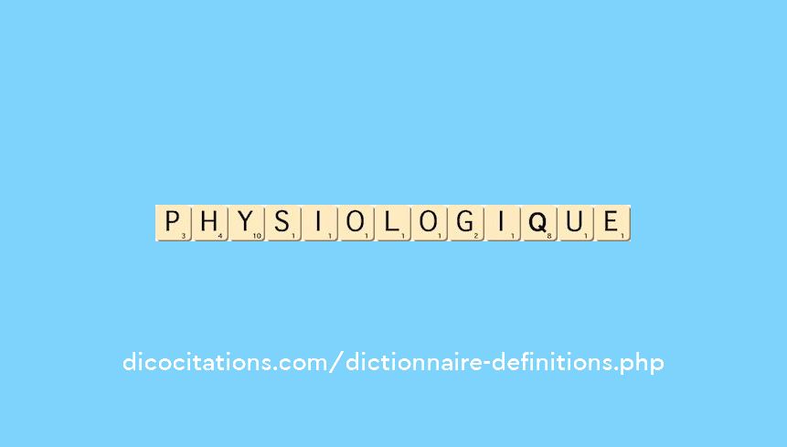 physiologique physiologique