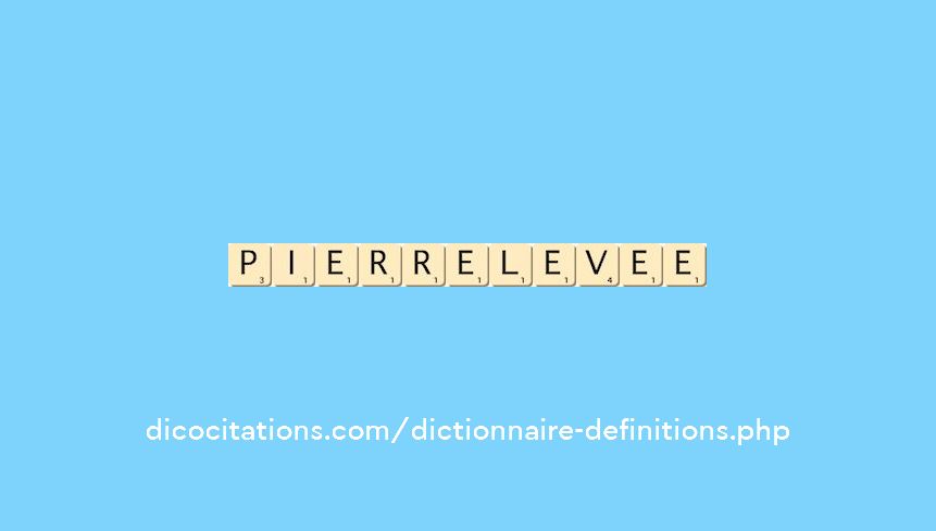 pierre-levee