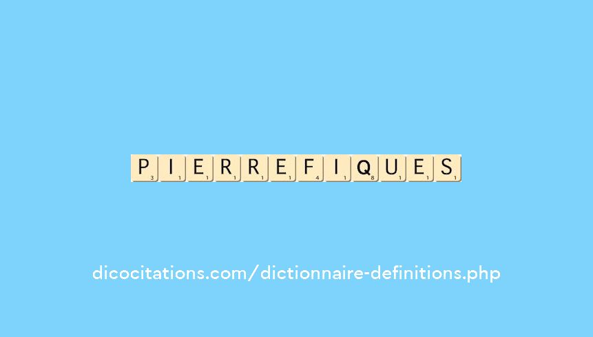 pierrefiques