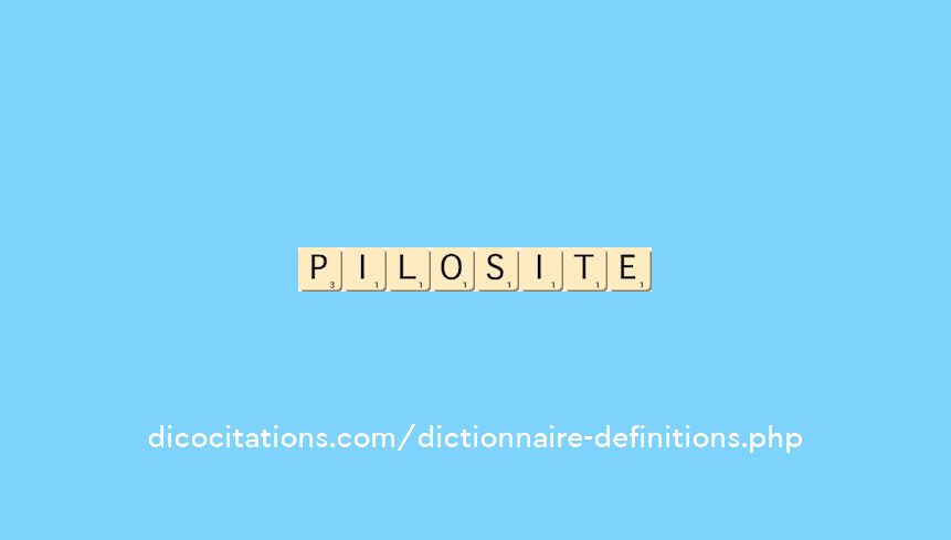 pilosite
