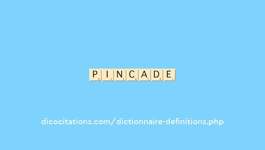 pincade