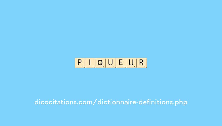 piqueur piqueur
