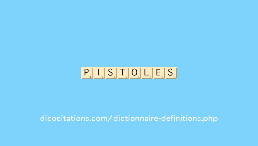 pistoles